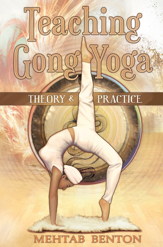 Teaching Gong Yoga by Mehtab Benton