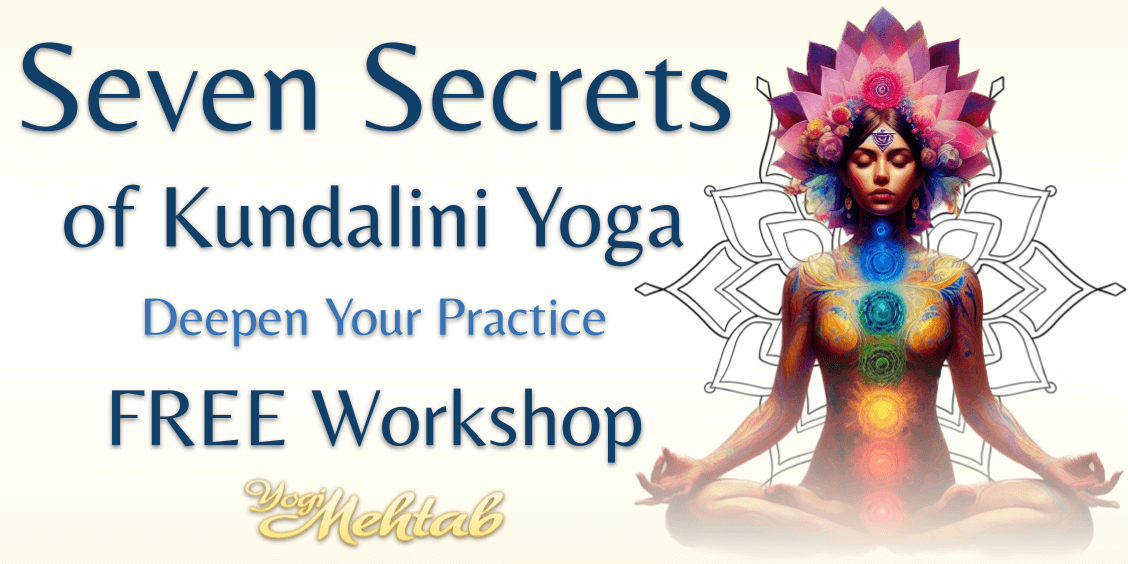 seven secrets of kundalini yoga. deepen your practice with this free workshop