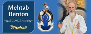 Yogi Mehtab Benton - Teacher of Yoga, Gong, and Astrology