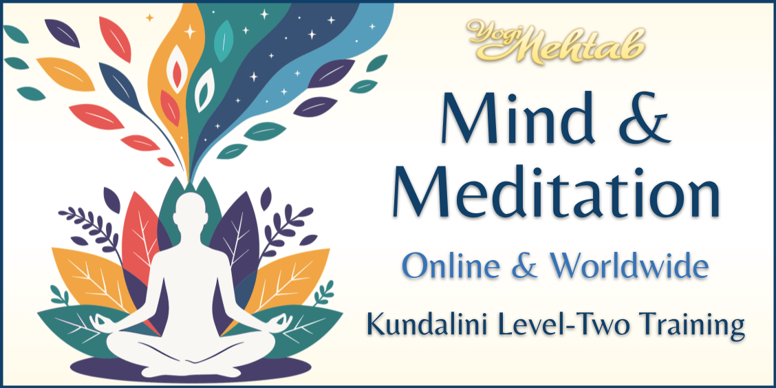 mind and meditation kundalini level two training with yogi mehtab benton